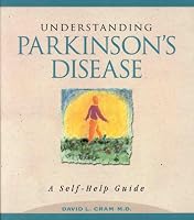 Understanding Parkinson's Disease: A Self-Help Guide