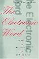 The Electronic Word: Democracy, Technology, and the Arts