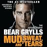 Mud, Sweat, and Tears: The Autobiography