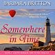 Somewhere in Time: The Crosse Harbor Time Travel Trilogy, Book 1