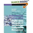 Click here to buy Implementing and Integrating Product Data Management and... by  Ivica Crnkovic, Ulf Asklund, and Annita Persson Dahlqvist.