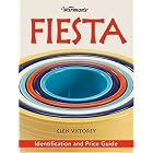 Warman's Fiesta: Identification and Price Guide by  Glen Victorey