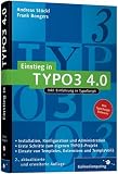 Einstieg in TYPO3 4.0: Installation, Grundlagen, TypoScript und TemplàVoilà (Galileo Computing)