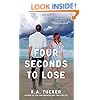 Four Seconds to Lose: A Novel (The Ten Tiny Breaths Series)