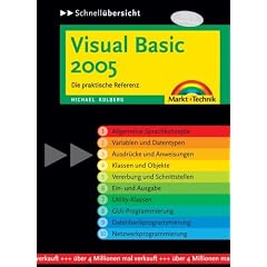 Visual Basic 2005 Schnell�bersicht. Die praktische Referenz