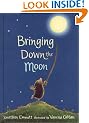 Bringing Down the Moon