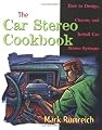The Car Stereo Cookbook