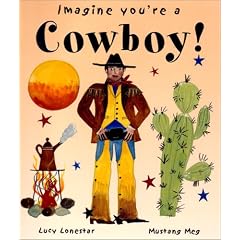 Cowboy! (Imagine You're a...)