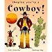 Cowboy! (Imagine You're a...)