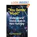 "You Better Work!" Underground Dance Music in New York City