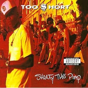 Too Short - Shorty The Pimp-explicit
