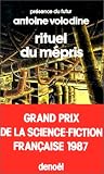 Rituel du mépris par Antoine Volodine Rituel du mépris par Volodine