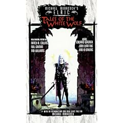*OP Elric: Tales of the White Wolf (pb) (Michael Moorcock's Elric)