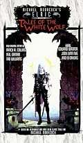 *OP Elric: Tales of the White Wolf (pb) (Michael Moorcock's Elric)