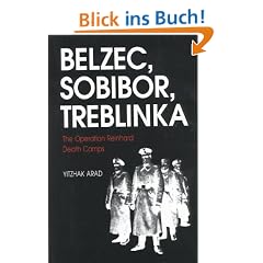 Belzec, Sobibor, Treblinka: The Operation Reinhard Death Camps
