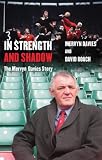 In Strength and Shadow: The Mervyn Davies Story