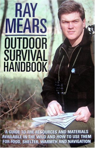 Outdoor Survival Handbook: A Guide To The Resources And Materials Available In The Wild And How To Use Them For Food, Shelter,Warmth And Navigation