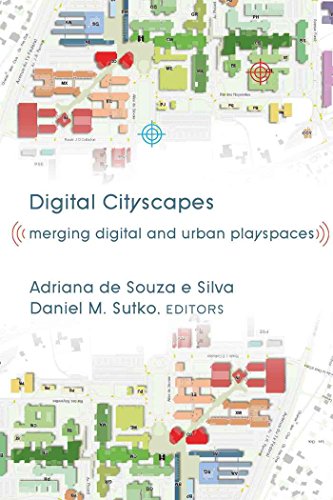 Digital Cityscapes: Merging Digital and Urban Playspaces (Digital Formations)