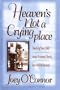 Heaven's Not a Crying Place: Teaching Your Child about Funerals, Death, and the Life Beyond