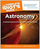 The Complete Idiot's Guide to Astronomy, 4th Edition