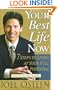 Your Best Life Now: 7 Steps to Living at Your Full Potential
