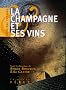 La Champagne et ses vins