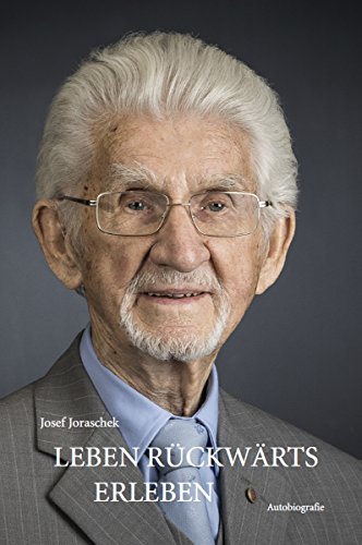 Leben rückwärts erleben: Autobiografie (German Edition)