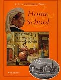 Home and School (Life in Victorian Times)