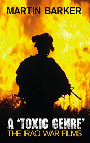 A 'Toxic Genre': The Iraq War Films