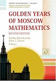 Golden Years of Moscow Mathematics (History of Mathematics)