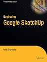Beginning Google SketchUp