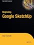 Beginning Google Sketchup