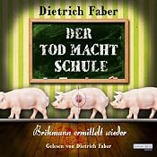 H&ouml;rbuch Der Tod macht Schule