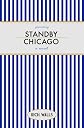 Standby, Chicago