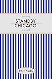 Standby, Chicago