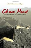 China Hand: From the Great Wall to Olive Ball & Beyond