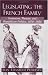 Legislating the French Family: Feminism, Theater, and Republican Politics: 1870-1920