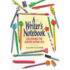 A Writer's Notebook: Unlocking the Writer Within You