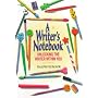 A Writer's Notebook: Unlocking the Writer Within You