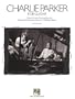 Charlie Parker for Guitar: Note-for-Note Transcriptions and Detailed Performance Notes for 18 Bebop Classics