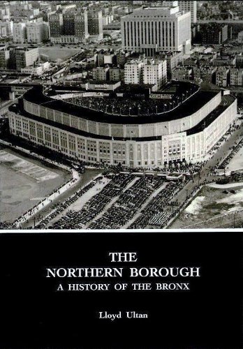 The Northern Borough: A History of The Bronx