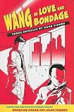 Wang in Love and Bondage