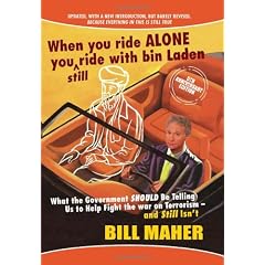 When You Ride Alone You Still Ride with Bin Laden: What the Government Should Be Telling Us to Help Fight the War on Terrorism - And Still Isn't