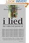 I lied: "A seduction of innocent minds"