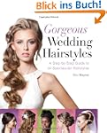 Gorgeous Wedding Hairstyles: A Step-B...