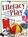 Books : Literacy Play : Over 300 Dramatic Play Activities that Teach Pre-Reading Skills