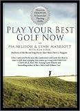 Lynn Marriott,Pia NilssonsPlay Your Best Golf Now: Discover VISION54s 8 Essential Playing Skills [Hardcover]2011
