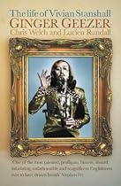 Ginger Geezer: The Life of Vivian Stanshall