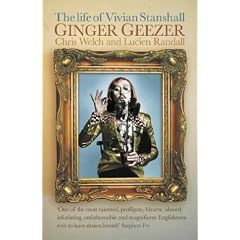Ginger Geezer: The Life of Vivian Stanshall