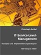 IT-Service-Level-Management: Konzepte und  Implementierungsstrategien